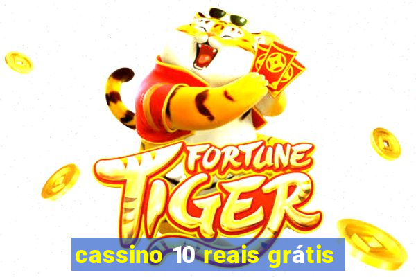 cassino 10 reais grátis